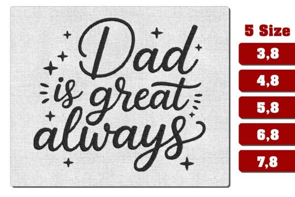 Dad is Great Always Machine Embroidery Review